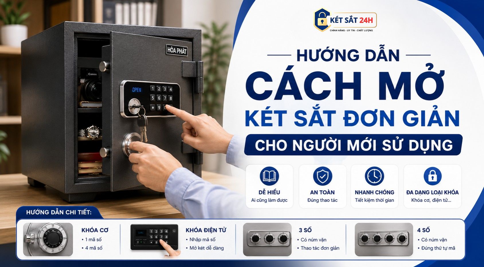 Hướng dẫn cách mở két sắt đơn giản cho người mới sử dụng