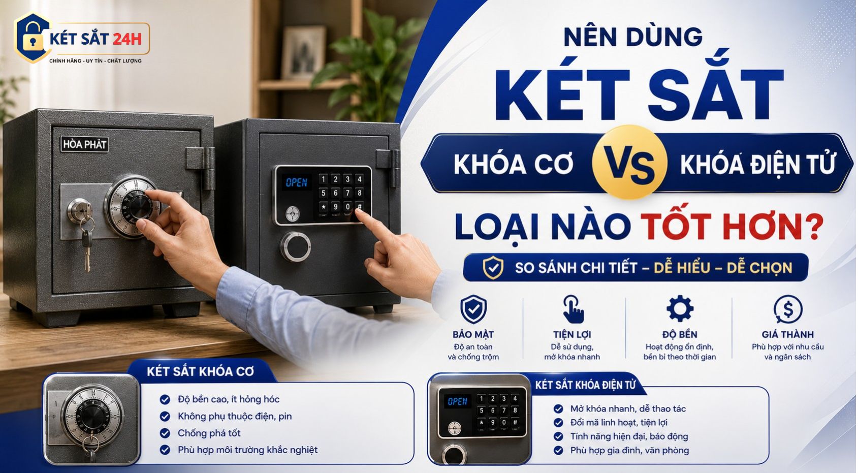 Nên dùng két sắt khóa cơ hay khóa điện tử? Loại nào tốt hơn?